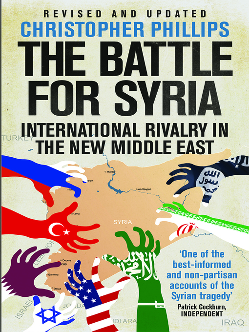Title details for The Battle for Syria by Christopher Phillips - Wait list